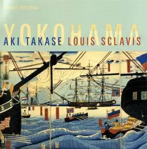 Aki Takase, Louis Sclavis - Yokohama (2009) {Intakt}