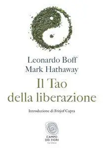 Leonardo Boff, Mark Hathaway - Il tao della liberazione (Repost)