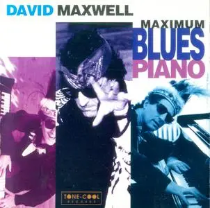 David Maxwell - Maximum Blues Piano (1994)