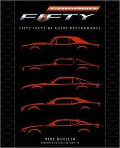 Camaro: Fifty Years of Chevy Performance