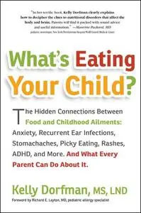 What's Eating Your Child?: The Hidden Connection Between Food and Childhood Ailments (Repost)
