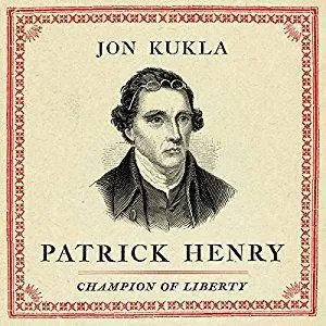 Patrick Henry: Champion of Liberty [Audiobook]
