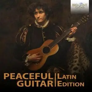 Luciano Tortorelli - Peaceful Guitar The Latin Collection (2023)
