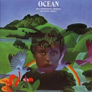 Ocean - Give Tomorrow's Children One More Chance (1972) [2001] *Re-Up*
