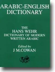 Hans Wehr, «A Dictionary of Modern Written Arabic»