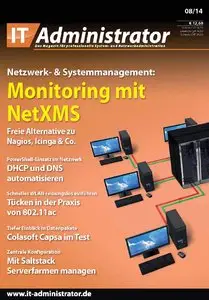 IT-Administrator - Magazin für professionelle System- und Netzwerkadministration August 08/2014