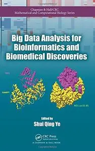 Big Data Analysis for Bioinformatics and Biomedical Discoveries (Repost)