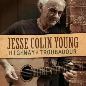 Jesse Colin Young - Highway Troubadour (2020)