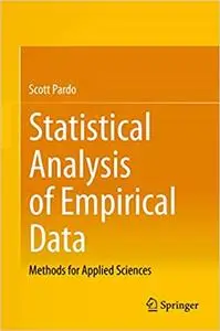 Statistical Analysis of Empirical Data: Methods for Applied Sciences