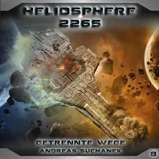«Heliosphere 2265 - Folge 8: Getrennte Wege» by Andreas Suchanek