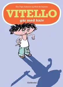 «Vitello går med kniv - Lyt&læs» by Kim Fupz Aakeson,Niels Bo Bojesen