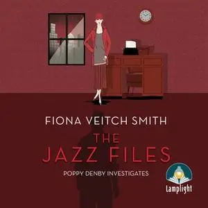 «The Jazz Files» by Fiona Veitch Smith