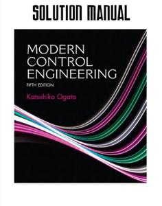Solution Manual for Modern Control Engineering, 5th Edition
