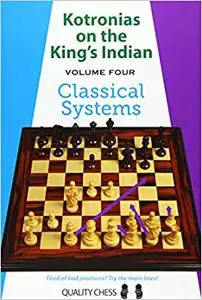 Kotronias on the King's Indian: Classical Systems