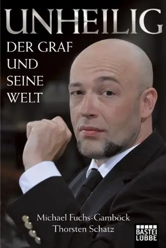 Unheilig: Der Graf und seine Welt