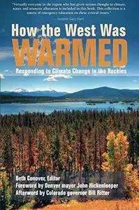 How the West Was Warmed: Responding to Climate Change in the Rockies