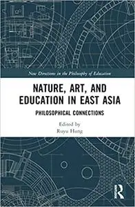 Nature, Art, and Education in East Asia