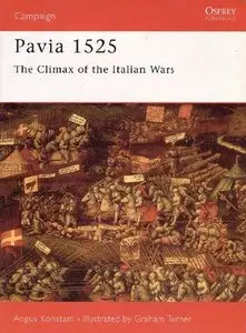 Pavia 1525: The Climax of the Italian Wars (Campaign 44)