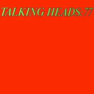 Talking Heads - Talking Heads: 77 (1977/2009) [Official Digital Download 24bit/96kHz]