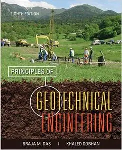 Principles of Geotechnical Engineering 8th Edition