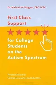 First Class Support for College Students on the Autism Spectrum