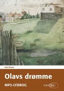 «Olavs drømme» by Jon Fosse