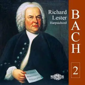Richard Lester - Bach: Works for Harpsichord, Vol. 2 (2018)