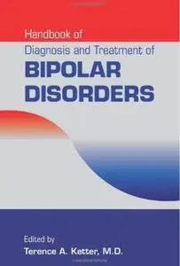 Handbook of Diagnosis and Treatment of Bipolar Disorders (repost)