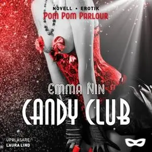 «Candy Club» by Emma Nin