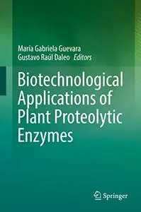 Biotechnological Applications of Plant Proteolytic Enzymes (Repost)