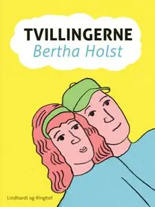 «Tvillingerne» by Bertha Holst