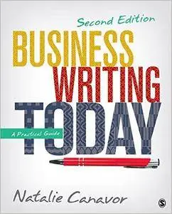 Business Writing Today: A Practical Guide, 2 edition