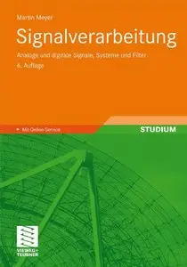 Signalverarbeitung: Analoge und digitale Signale, Systeme und Filter, 6 Auflage