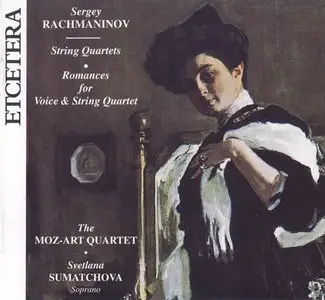 Rachmaninov - String Quartets, Romances for Vioce & String Quartet 