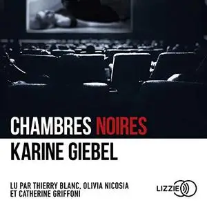 Karine Giebel, "Chambres noires"