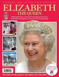 Elizabeth The Queen: Diamond Jubilee Souvenir by Britain Magazine (repost)