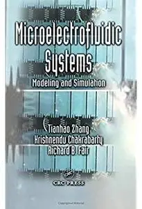 Microelectrofluidic Systems: Modeling and Simulation [Repost]