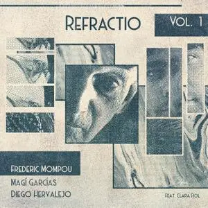 Magí Garcías Frau & Diego Hervalejo - Refractio Vol.1: Mompou (2021) [Official Digital Download 24/48]