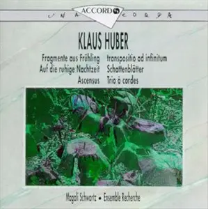 Klaus Huber – Musique de Chambre (1991)