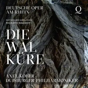 Duisburger Philharmoniker & Axel Kober - Richard Wagner: Die Walkure (2020)