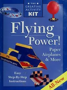 Flying Power! Paper Airplanes & More