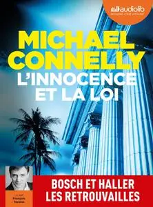 Michael Connelly, "L'innocence et la loi"