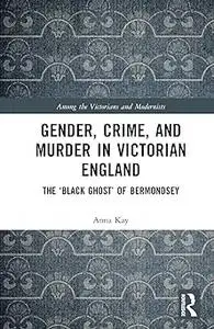 Gender, Crime, and Murder in Victorian England