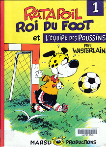 Ratapoil - Tome 1 - Ratapoil Roi du Foot et L'Équipe des Poussins