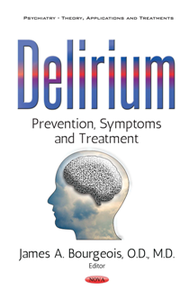 Delirium: Prevention, Symptoms and Treatment