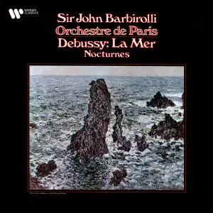 Orchestre de Paris & Sir John Barbirolli - Debussy:  La Mer & Nocturnes (1969/2020) [Official Digital Download 24/192]