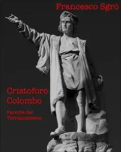 Cristoforo Colombo: Parodia del Terrapiattismo