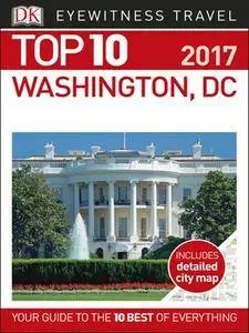 Top 10 Washington DC 2017