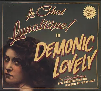 Le Chat Lunatique - Demonic Lovely (2008)
