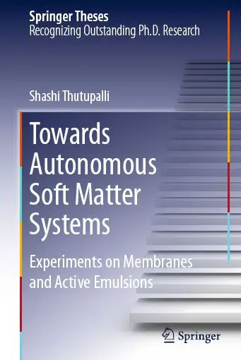 Towards Autonomous Soft Matter Systems: Experiments on Membranes and Active Emulsions